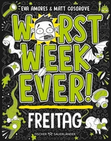 Worst Week Ever – Freitag - Matt Cosgrove, Eva Amores