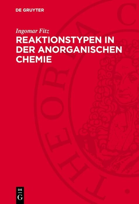 Reaktionstypen in der anorganischen Chemie -  Ingomar Fitz