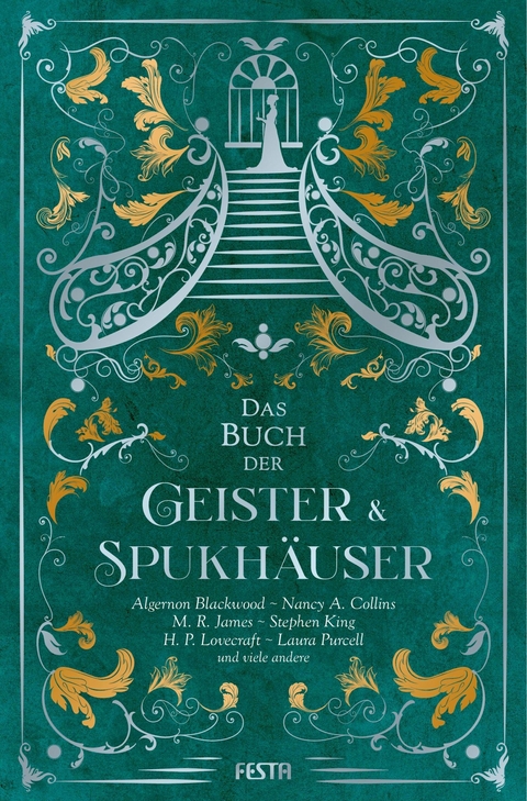 Das Buch der Geister & Spukhäuser -  Stephen King,  Laura Purcell,  M. R. James,  Algernon Blackwood