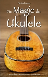 Die Magie der Ukulele -  Florian Krauss