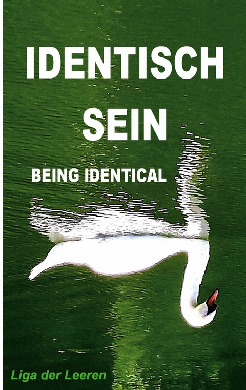 IDENTISCH SEIN (BEING IDENTICAL) ...ALS WAS ES IST (...TO WHAT IT IS) - Pier Zellin, Pia Zellin, Paul Zellin, Peter Zellin, Baihu Fang