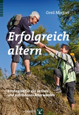 Erfolgreich altern - Gerd Mietzel