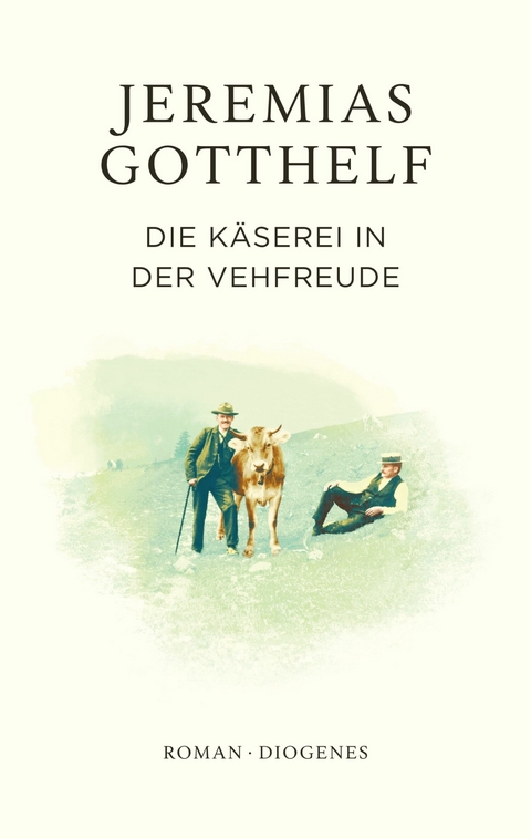 Die Käserei in der Vehfreude - Jeremias Gotthelf, Philipp Theisohn