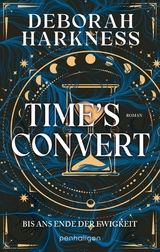 Time’s Convert - Bis ans Ende der Ewigkeit - Deborah Harkness