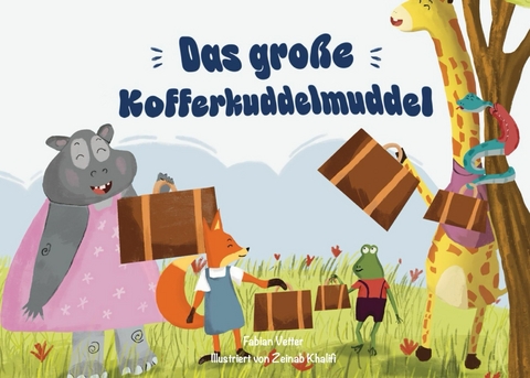 Das große Kofferkuddelmuddel - Fabian Vetter