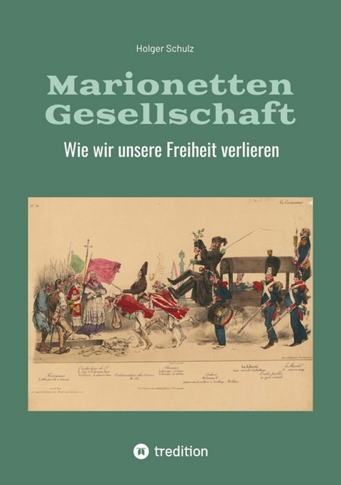 Marionetten Gesellschaft -  Holger Schulz