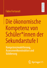 Die ökonomische Kompetenz von Schüler*innen der Sekundarstufe I - Fabio Fortunati