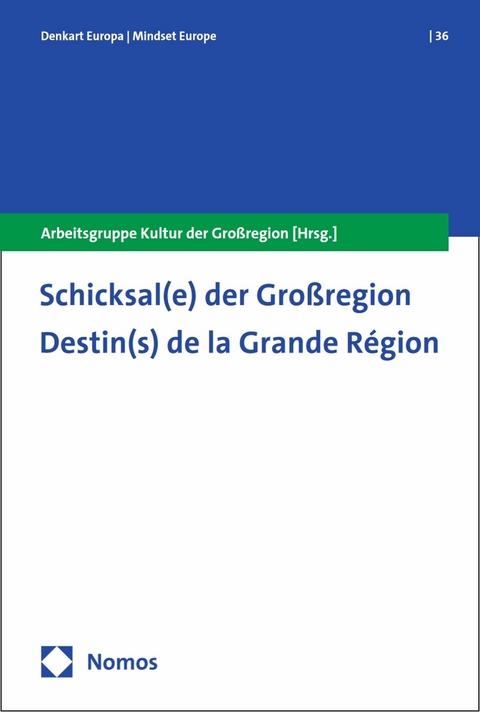 Schicksal(e) der Großregion - 