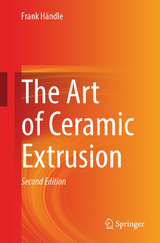 The Art of Ceramic Extrusion - Frank Händle