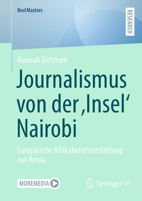 Journalismus von der ‚Insel‘ Nairobi - Hannah Eichhorn