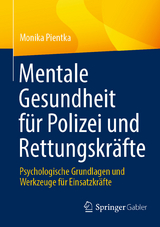 Mentale Gesundheit für Polizei und Rettungskräfte - Monika Pientka