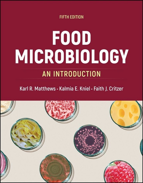 Food Microbiology -  Karl R. Matthews,  Kalmia E. Kniel,  Faith J. Critzer