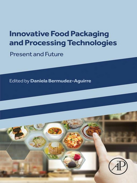 Innovative Food Packaging and Processing Technologies - 