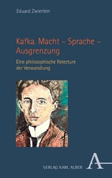 Kafka. Macht - Sprache - Ausgrenzung -  Eduard Zwierlein