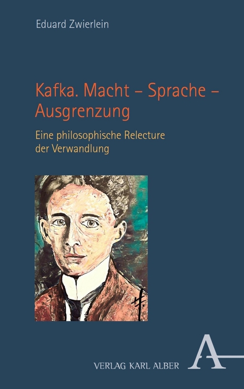 Kafka. Macht - Sprache - Ausgrenzung -  Eduard Zwierlein