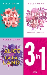 Das Kellywood 3-in-1-Bundle: Cinder & Ella / Cinder & Ella. Happy End und dann? / Alice in La La Land - Kelly Oram