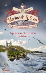 MacTavish & Scott - Spurensuche in den Highlands - Gitta Edelmann