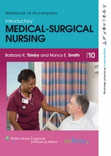 Workbook to Accompany Introductory Medical-Surgical Nursing - Timby, Barbara Kuhn; Smith, Nancy E.