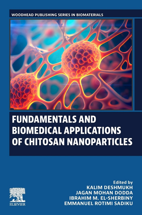 Fundamentals and Biomedical Applications of Chitosan Nanoparticles - 