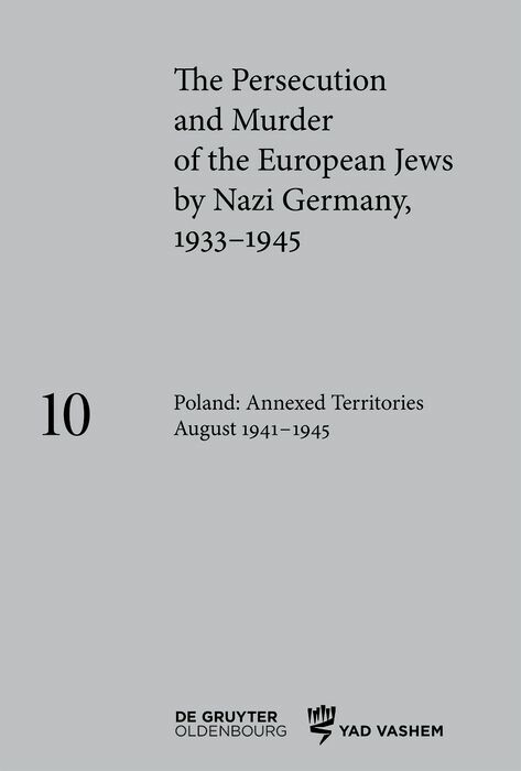 Poland: Annexed Territories August 1941–1945 - 