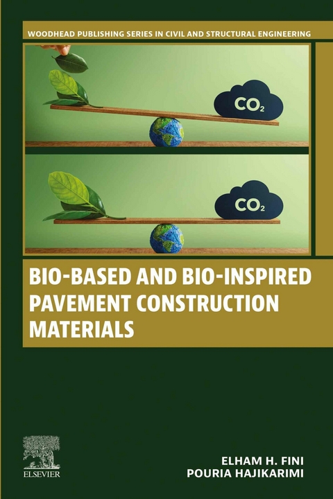 Bio-Based and Bio-Inspired Pavement Construction Materials -  Elham H. Fini,  Pouria Hajikarimi