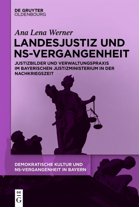 Landesjustiz und NS-Vergangenheit -  Ana Lena Werner