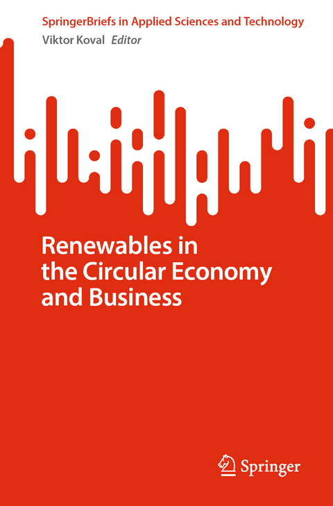 Renewables in the Circular Economy and Business - 