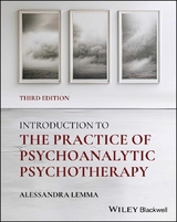 Introduction to the Practice of Psychoanalytic Psychotherapy -  Alessandra Lemma