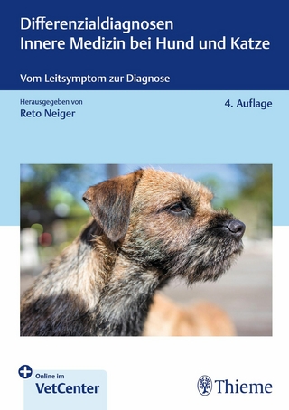 Differenzialdiagnosen Innere Medizin bei Hund und Katze - Reto Neiger