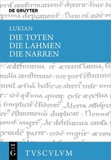 Die Toten / Die Lahmen / Die Narren -  Lukian