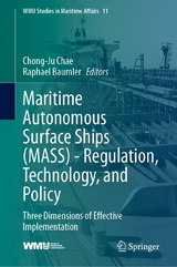 Maritime Autonomous Surface Ships (MASS) -  Regulation, Technology, and Policy - 