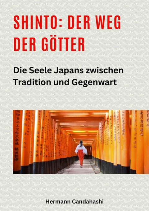 Shinto: Der Weg der Götter II -  Hermann Candahashi