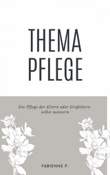 Thema Pflege - Fabienne P.