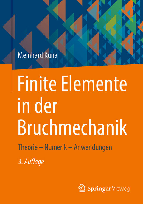 Finite Elemente in der Bruchmechanik - Meinhard Kuna