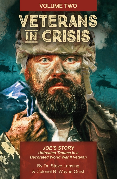 Veterans in Crisis -  Dr. Steve Lansing,  Colonel B. Wayne Quist