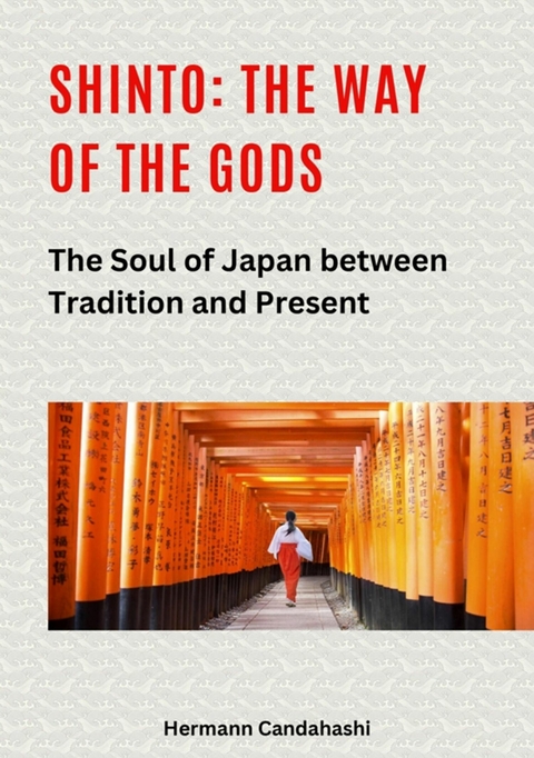 Shinto: The Way of the Gods II -  Hermann Candahashi