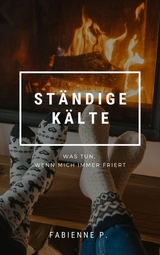 Ständige Kälte - Fabienne P.