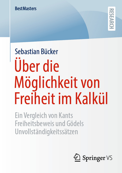 Über die Möglichkeit von Freiheit im Kalkül - Sebastian Bücker