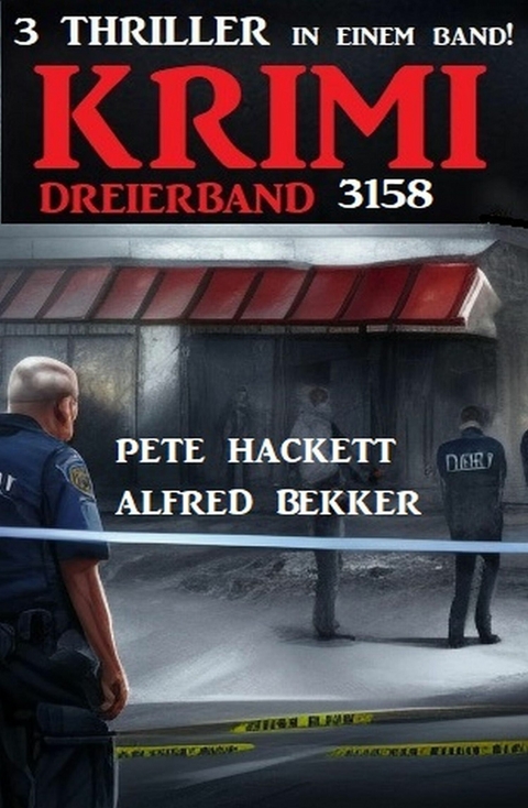 Krimi Dreierband 3158 -  Alfred Bekker,  Pete Hackett