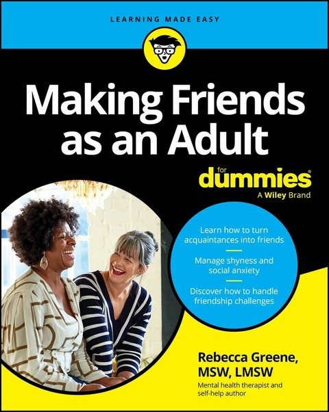 Making Friends as an Adult For Dummies -  Rebecca Greene