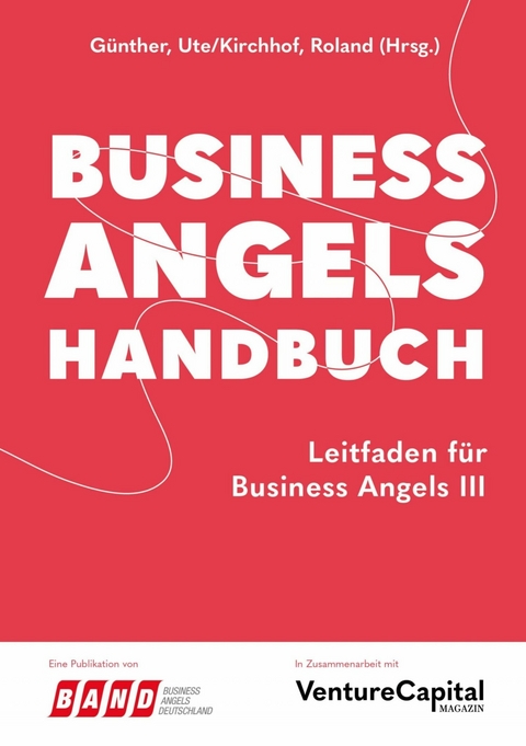 Business Angels Handbuch - Ute Günther