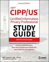 IAPP CIPP / US Certified Information Privacy Professional Study Guide -  Mike Chapple,  Joe Shelley