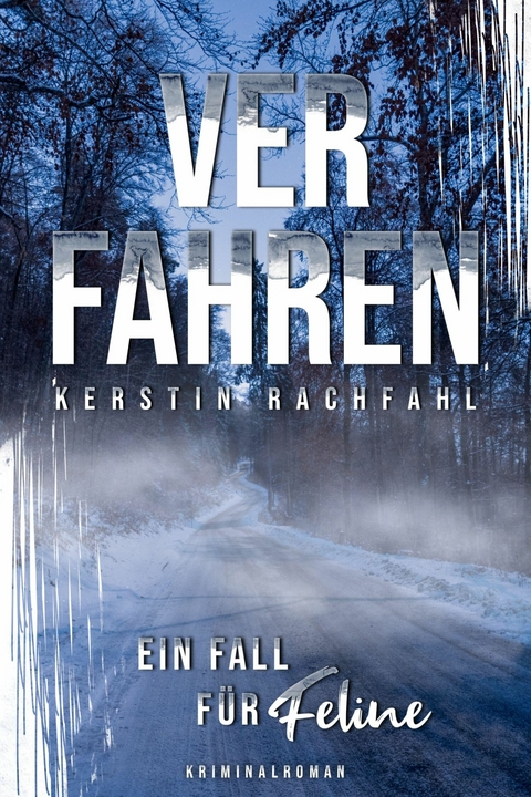 Ein Fall für Feline: Verfahren -  Kerstin Rachfahl