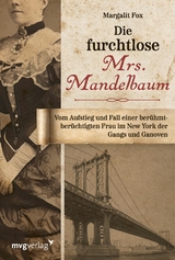 Die furchtlose Mrs. Mandelbaum - Margalit Fox