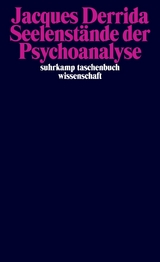 Seelenstände der Psychoanalyse -  Jacques Derrida