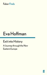 Exit into History -  Eva Hoffman