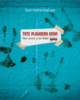 Tote plaudern gern -  Geri Hehenberger