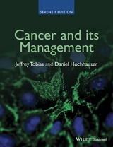 Cancer and its Management -  Daniel Hochhauser,  Jeffrey S. Tobias