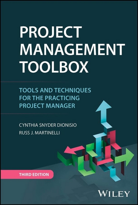 Project Management ToolBox -  Cynthia Snyder Dionisio,  Russ J. Martinelli