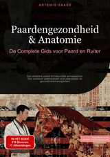 Paardengezondheid & Anatomie: De Complete Gids voor Paard en Ruiter -  Artemis Saage